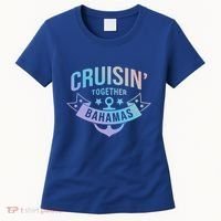 Cruisin Together Bahamas Gift Women's T-Shirt thumb 0