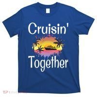 Cruisin Together Cruise Ship Vacation Couple Anniversary Cute Gift T-Shirt thumb 0
