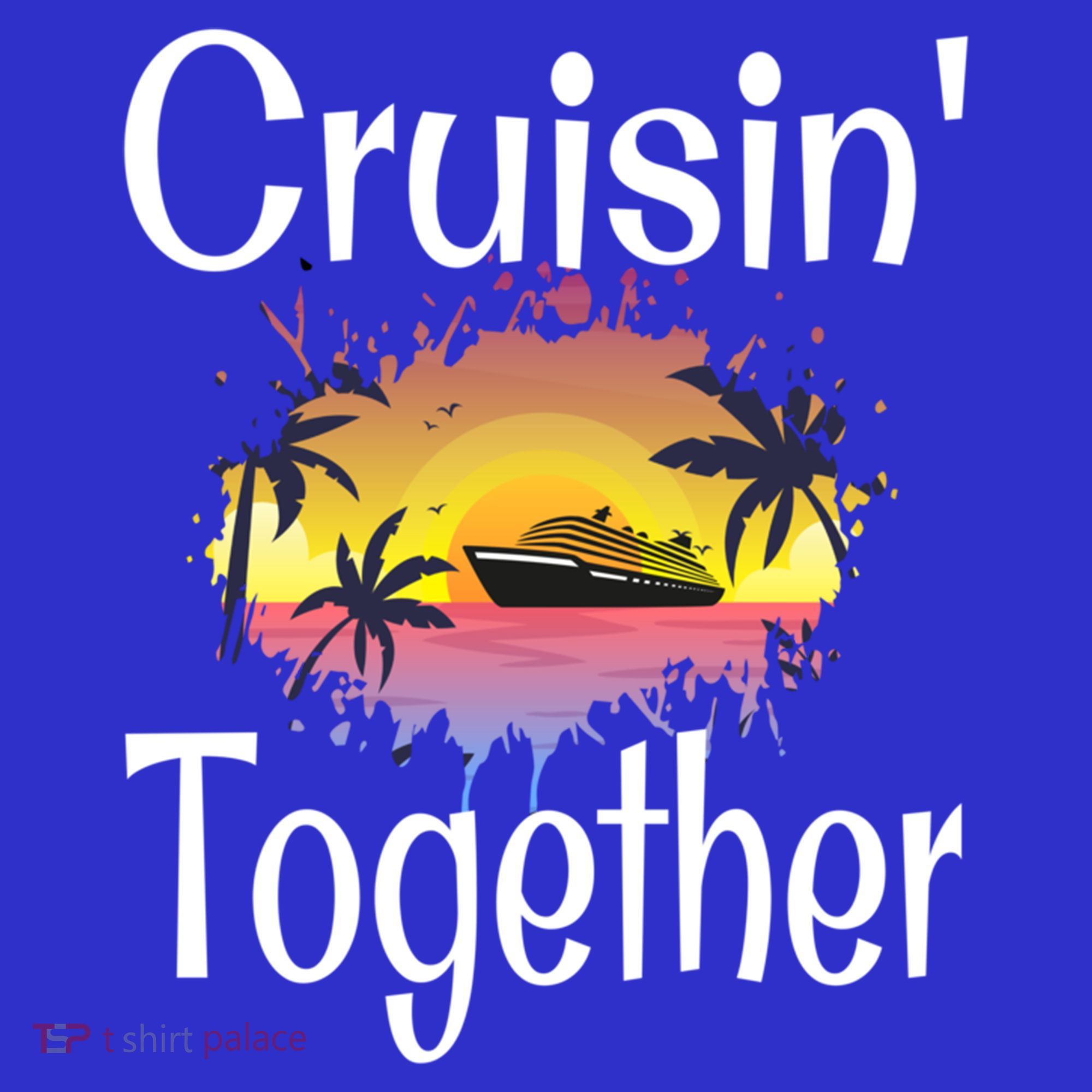 Cruisin Together Cruise Ship Vacation Couple Anniversary Cute Gift Polo