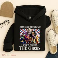 Changing The Clown WonT Change The Circus Kamala Clown Hoodie thumb 4