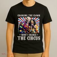 Changing The Clown WonT Change The Circus Kamala Clown T-Shirt thumb 3