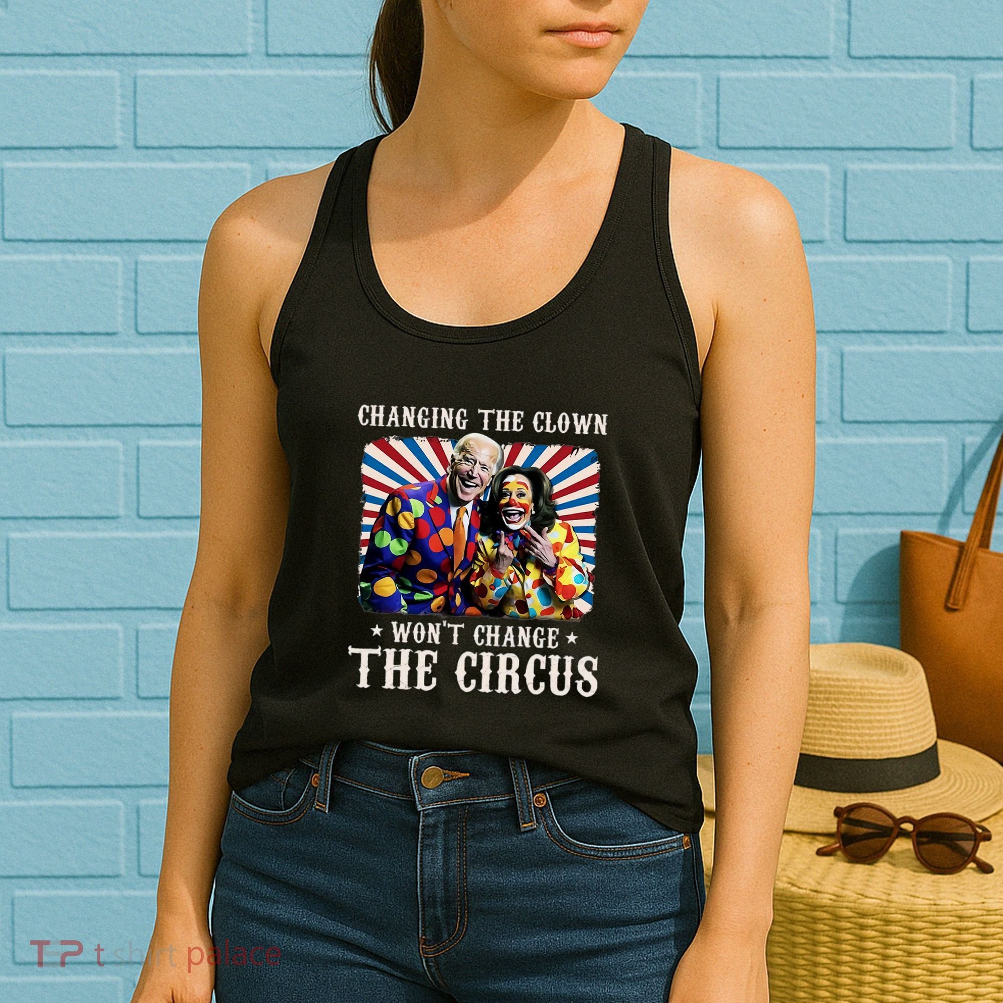 Changing The Clown WonT Change The Circus Kamala Clown Women's Tank Top