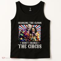 Changing The Clown WonT Change The Circus Kamala Clown Tank Top thumb 2