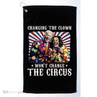 Changing The Clown WonT Change The Circus Kamala Clown Golf Towel thumb 0