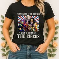 Changing The Clown WonT Change The Circus Kamala Clown Women's T-Shirt thumb 2