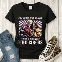 Changing The Clown WonT Change The Circus Kamala Clown Women's T-Shirt thumb 3