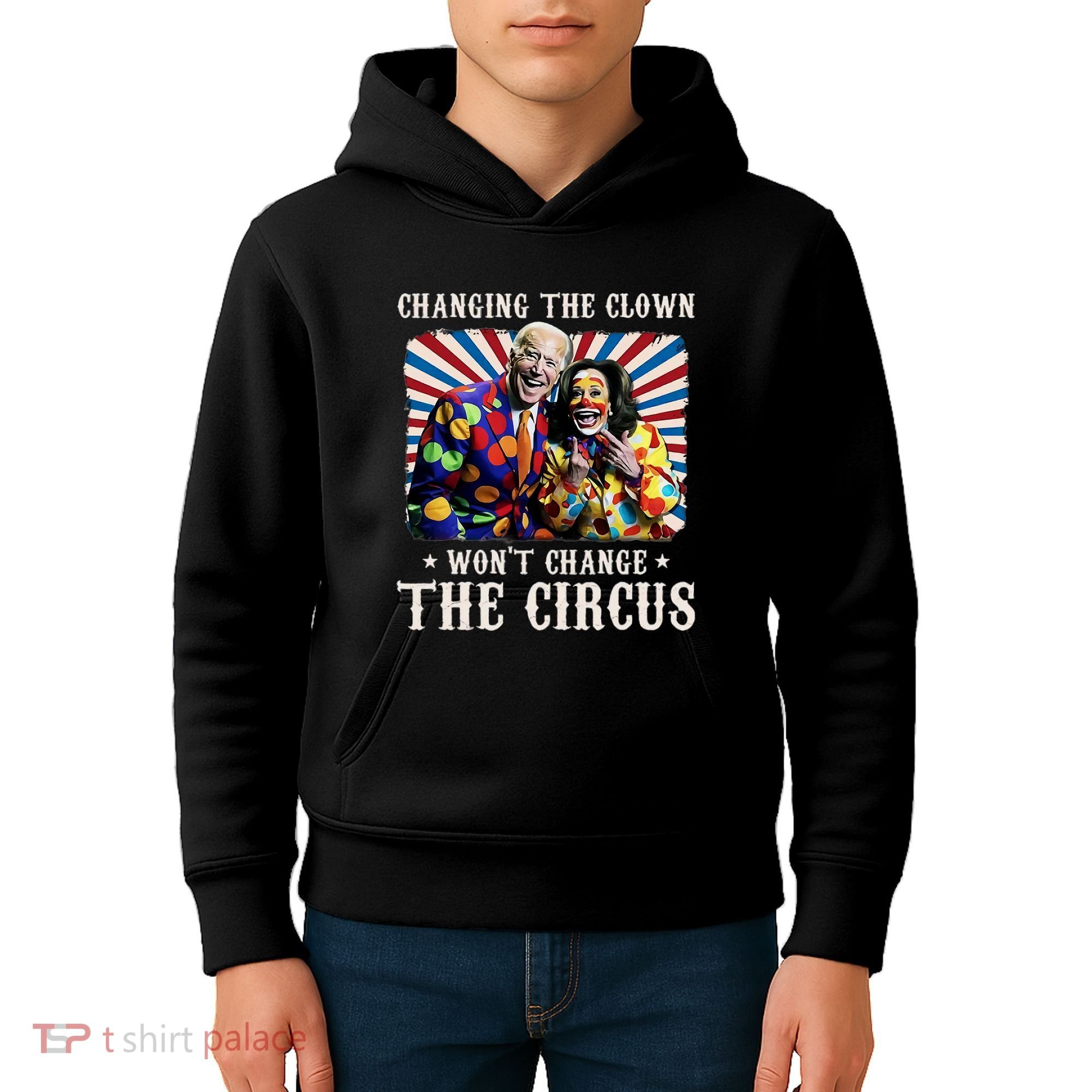 Changing The Clown WonT Change The Circus Kamala Clown Kids Hoodie