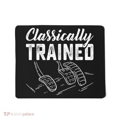 Classically Trained Car Pedals Driving Mousepad