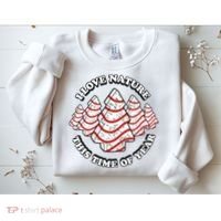 Christmas Tree Cake I Love Nature This Time Of Year Sweatshirt thumb 2