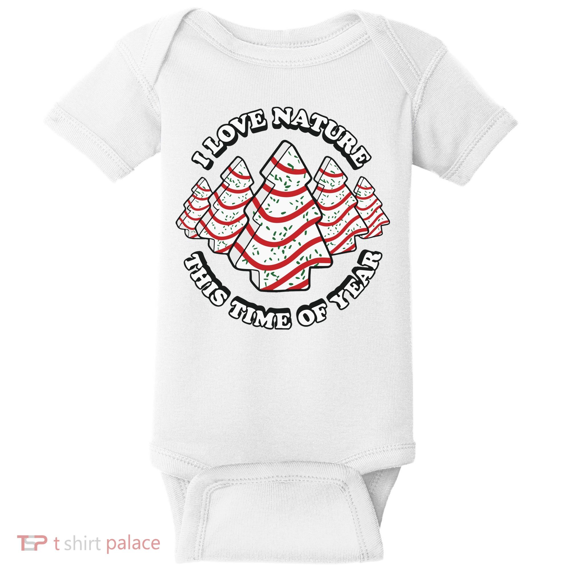 Christmas Tree Cake I Love Nature This Time Of Year Baby Bodysuit
