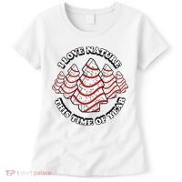 Christmas Tree Cake I Love Nature This Time Of Year Women's T-Shirt thumb 0