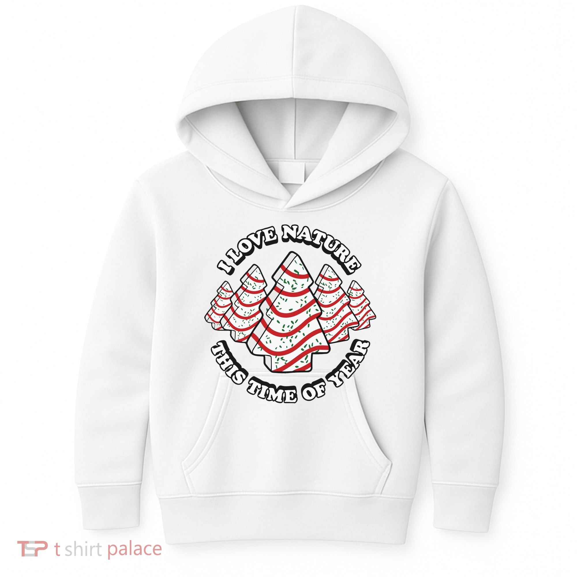 Christmas Tree Cake I Love Nature This Time Of Year Kids Hoodie