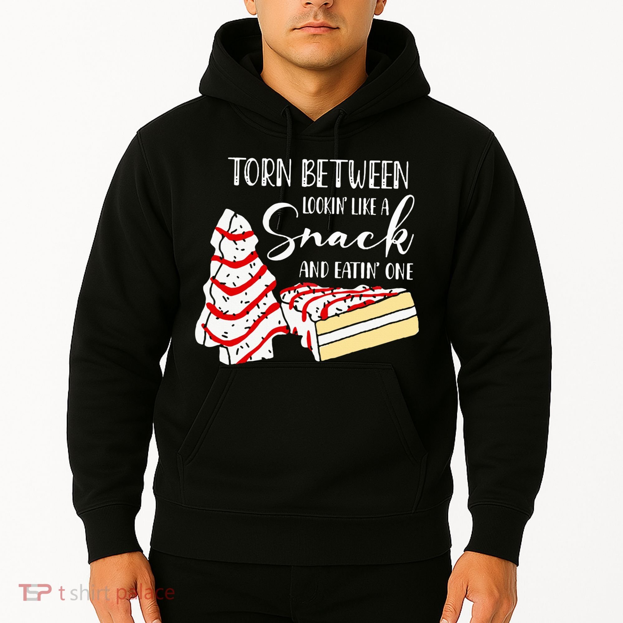 Christmas Tree Cake Torn Between Looking' Like a Snack  Hoodie