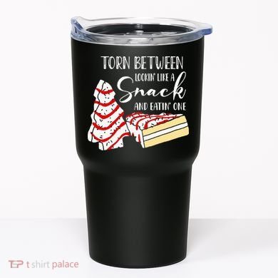 Christmas Tree Cake Torn Between Looking' Like a Snack  Tumbler