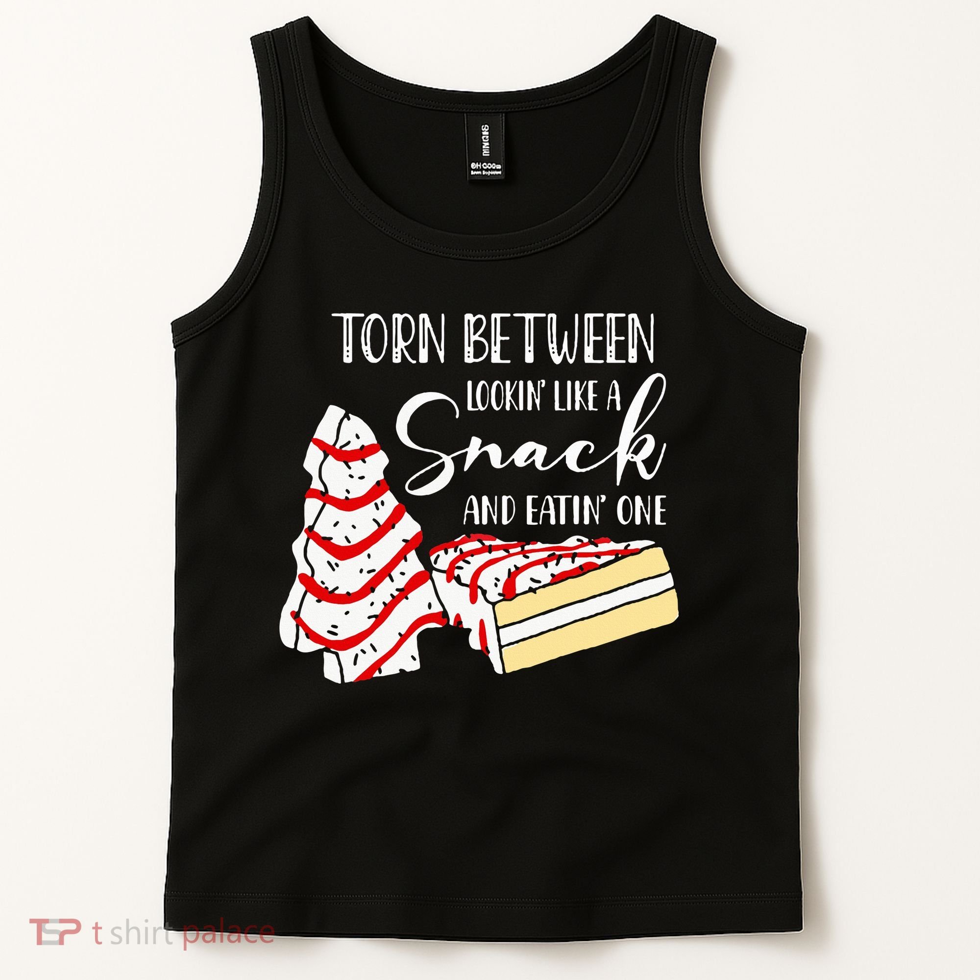 Christmas Tree Cake Torn Between Looking' Like a Snack  Tank Top