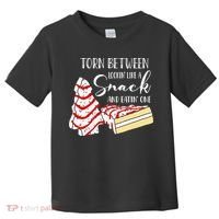 Christmas Tree Cake Torn Between Looking' Like a Snack  Toddler T-Shirt thumb 0