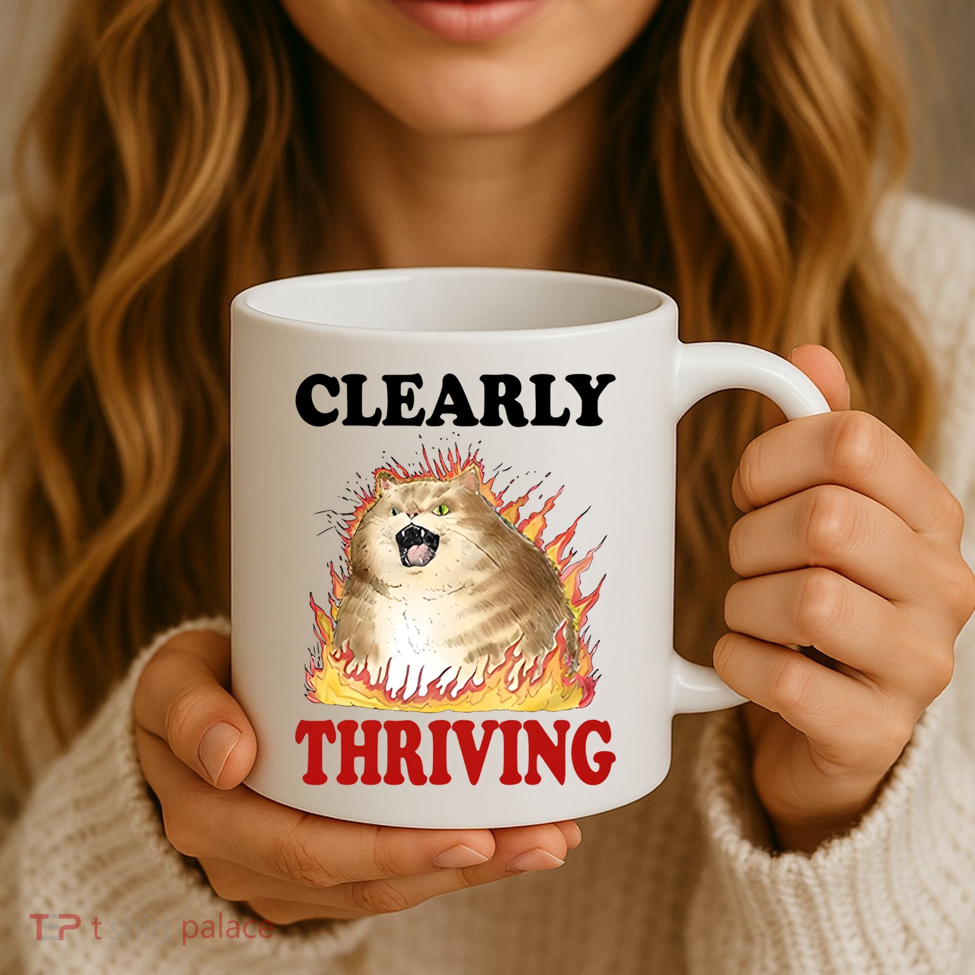 Clearly Thriving Cat Flame Funny Gift Coffee Mug