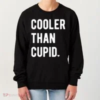 Cooler Than Cupid Women's Sweatshirt thumb 0