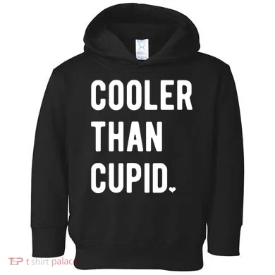 Cooler Than Cupid Toddler Hoodie