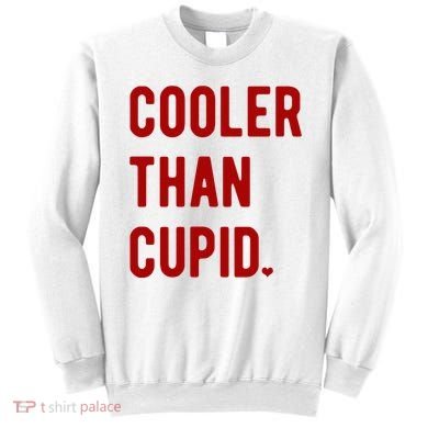 Cooler Than Cupid Sweatshirt