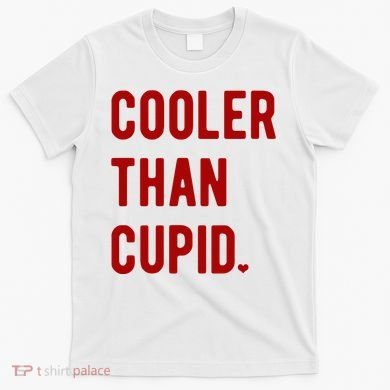 Cooler Than Cupid T-Shirt