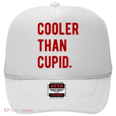 Cooler Than Cupid Hat