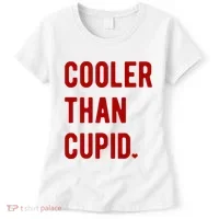 Cooler Than Cupid Women's T-Shirt thumb 0