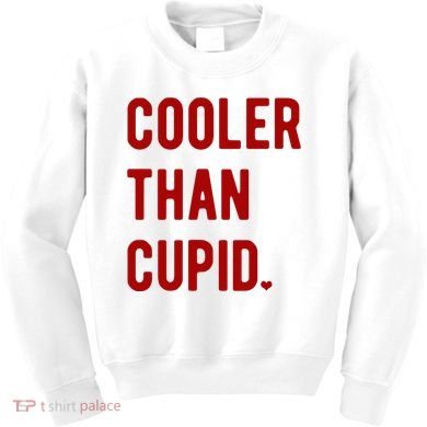 Cooler Than Cupid Kids Sweatshirt