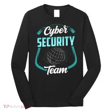 Cybersecurity Team Cyber Security Hacking Hack Hacker Long Sleeve Shirt