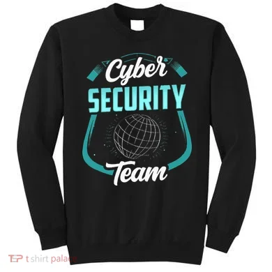 Cybersecurity Team Cyber Security Hacking Hack Hacker Sweatshirt