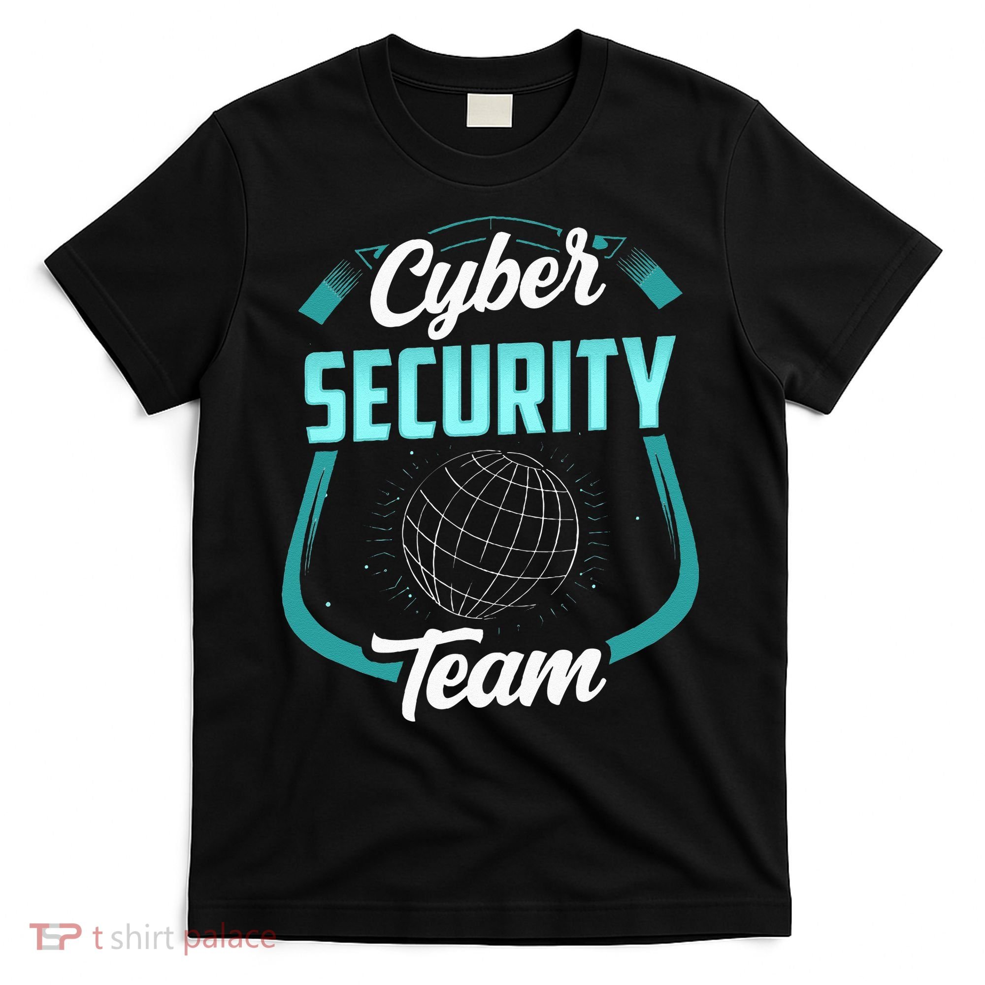 Cybersecurity Team Cyber Security Hacking Hack Hacker T-Shirt