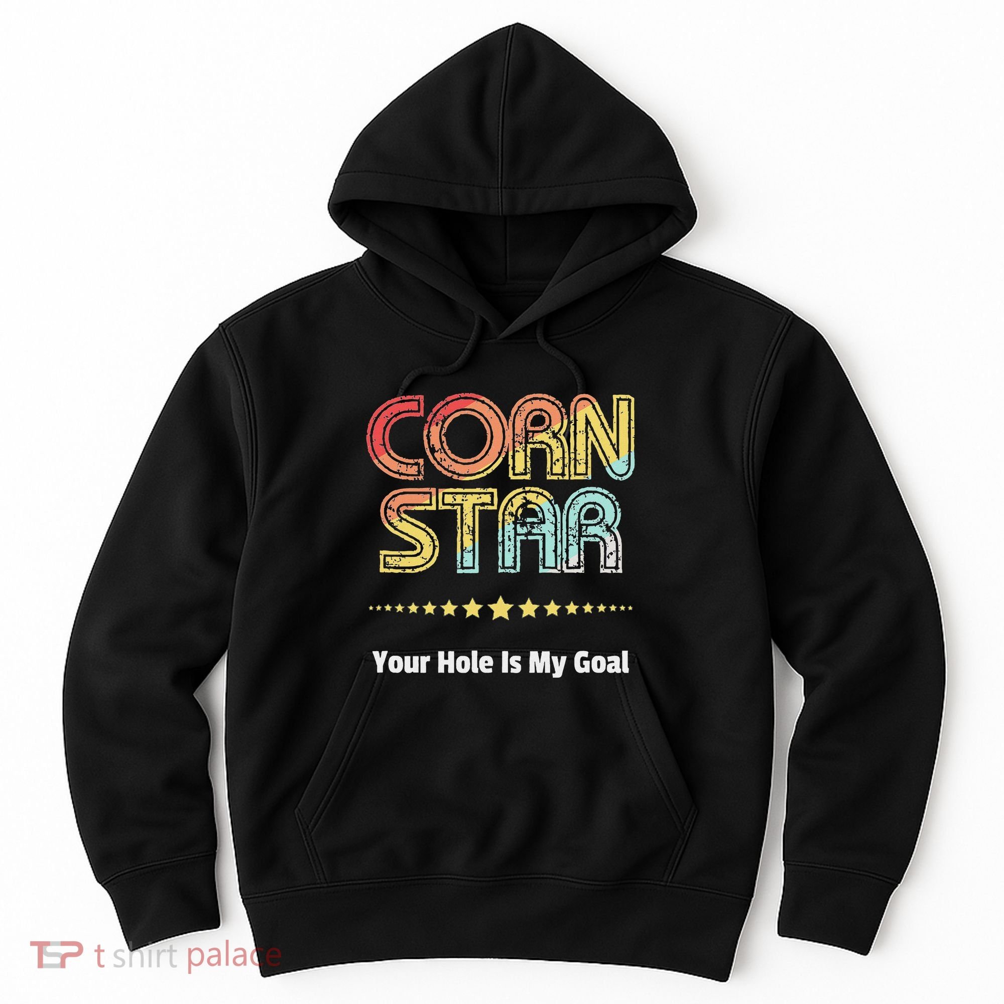 Cornhole Team Corn Star Your Hole Is My Goal Hoodie