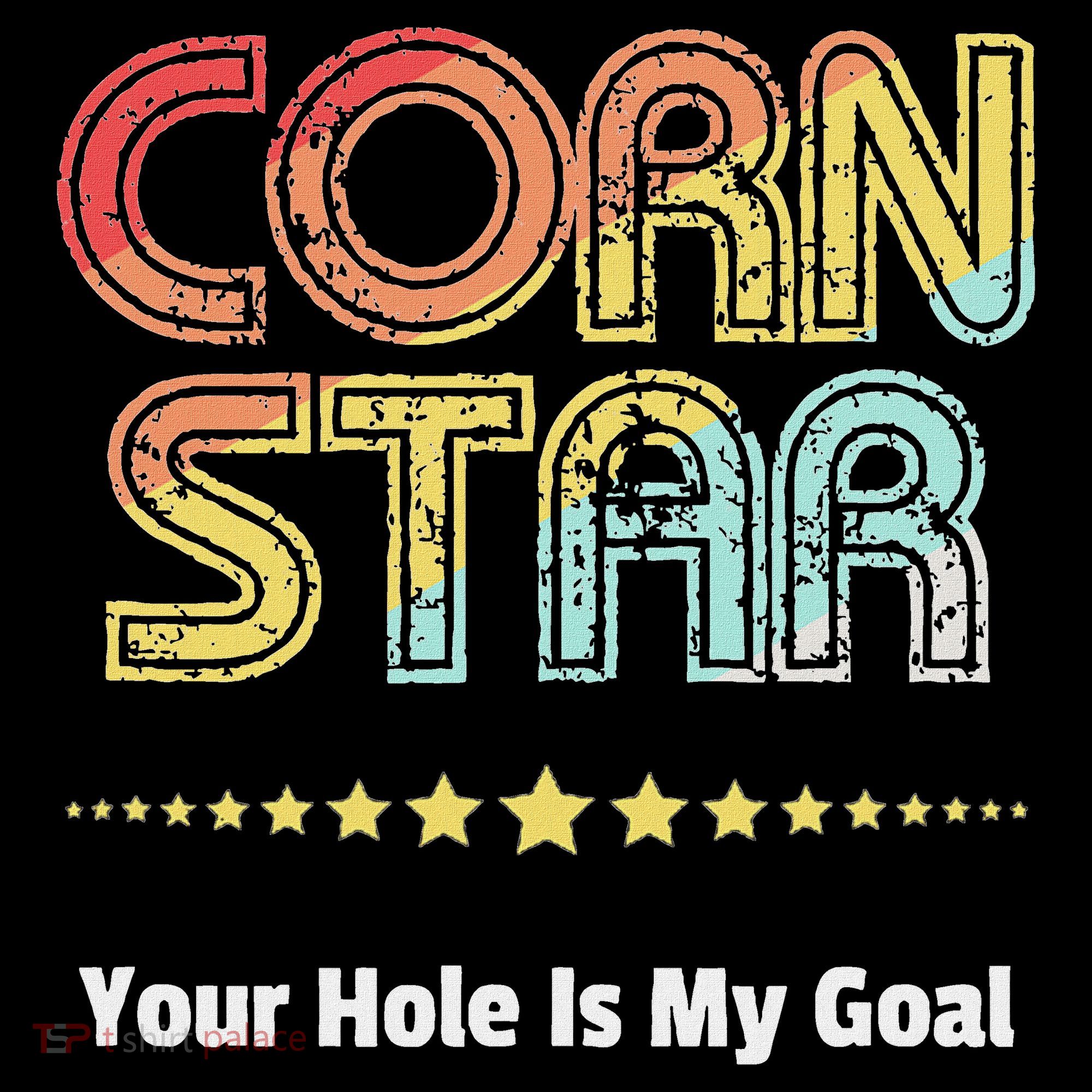 Cornhole Team Corn Star Your Hole Is My Goal Button