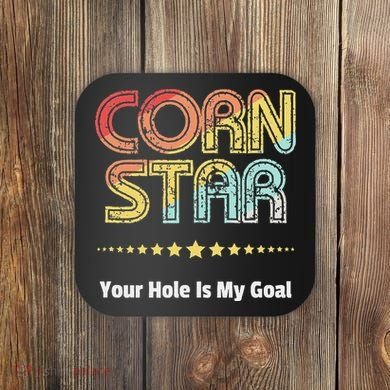 Cornhole Team Corn Star Your Hole Is My Goal Coaster