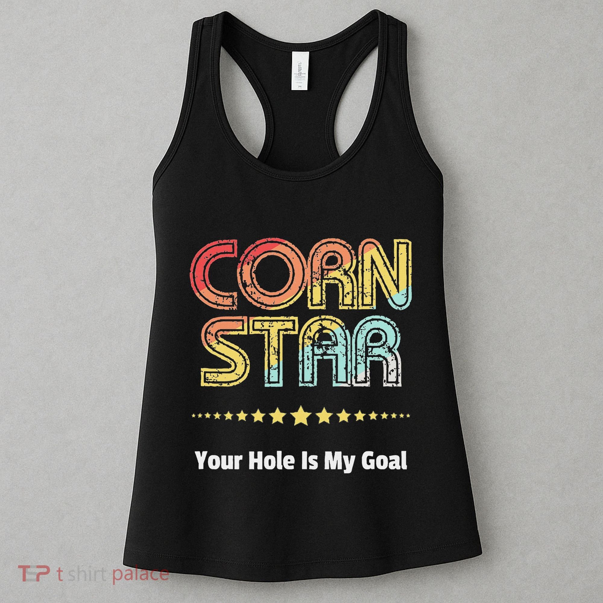 Cornhole Team Corn Star Your Hole Is My Goal Women's Tank Top
