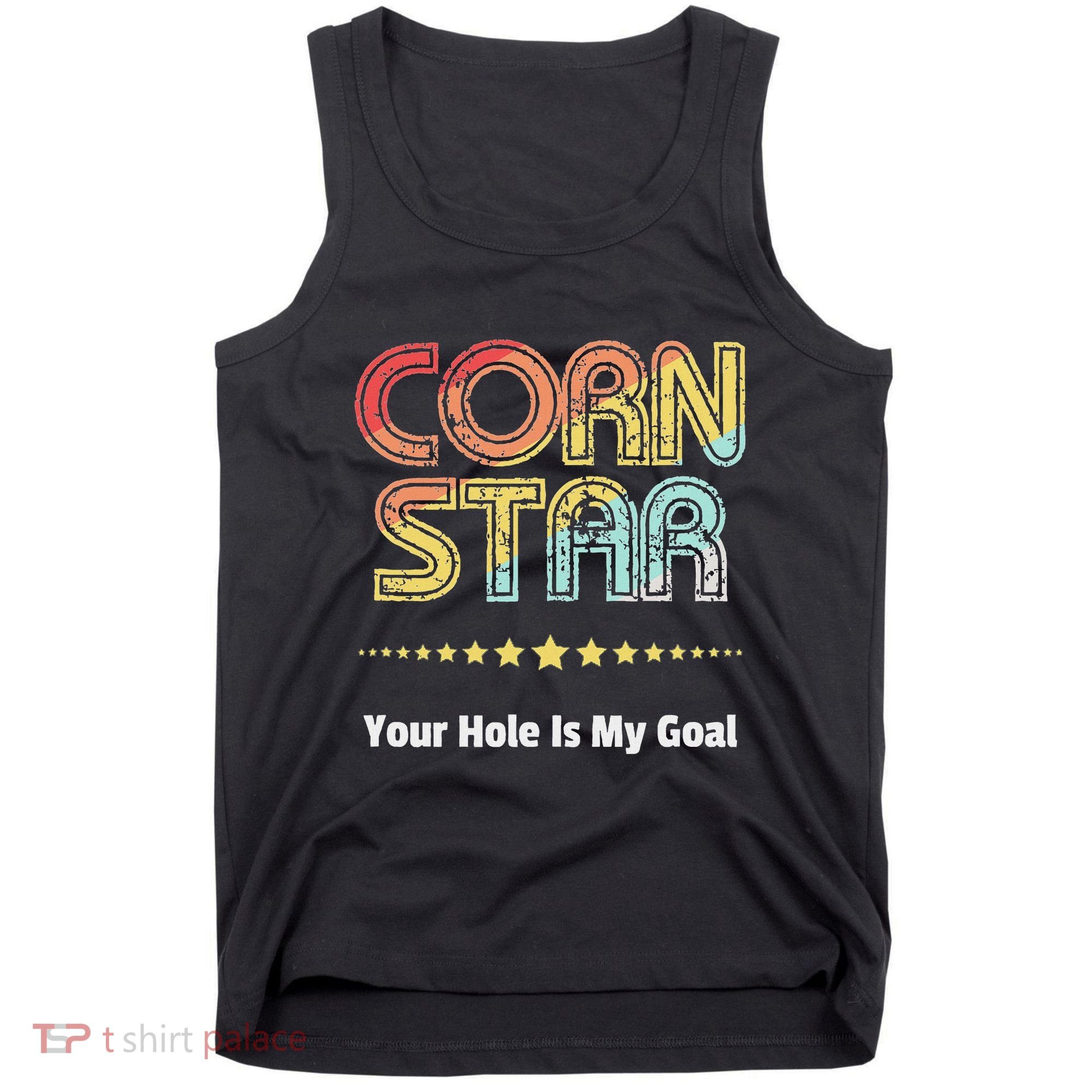 Cornhole Team Corn Star Your Hole Is My Goal Tank Top