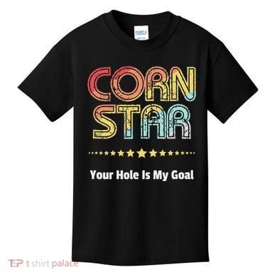 Cornhole Team Corn Star Your Hole Is My Goal Kids T-Shirt