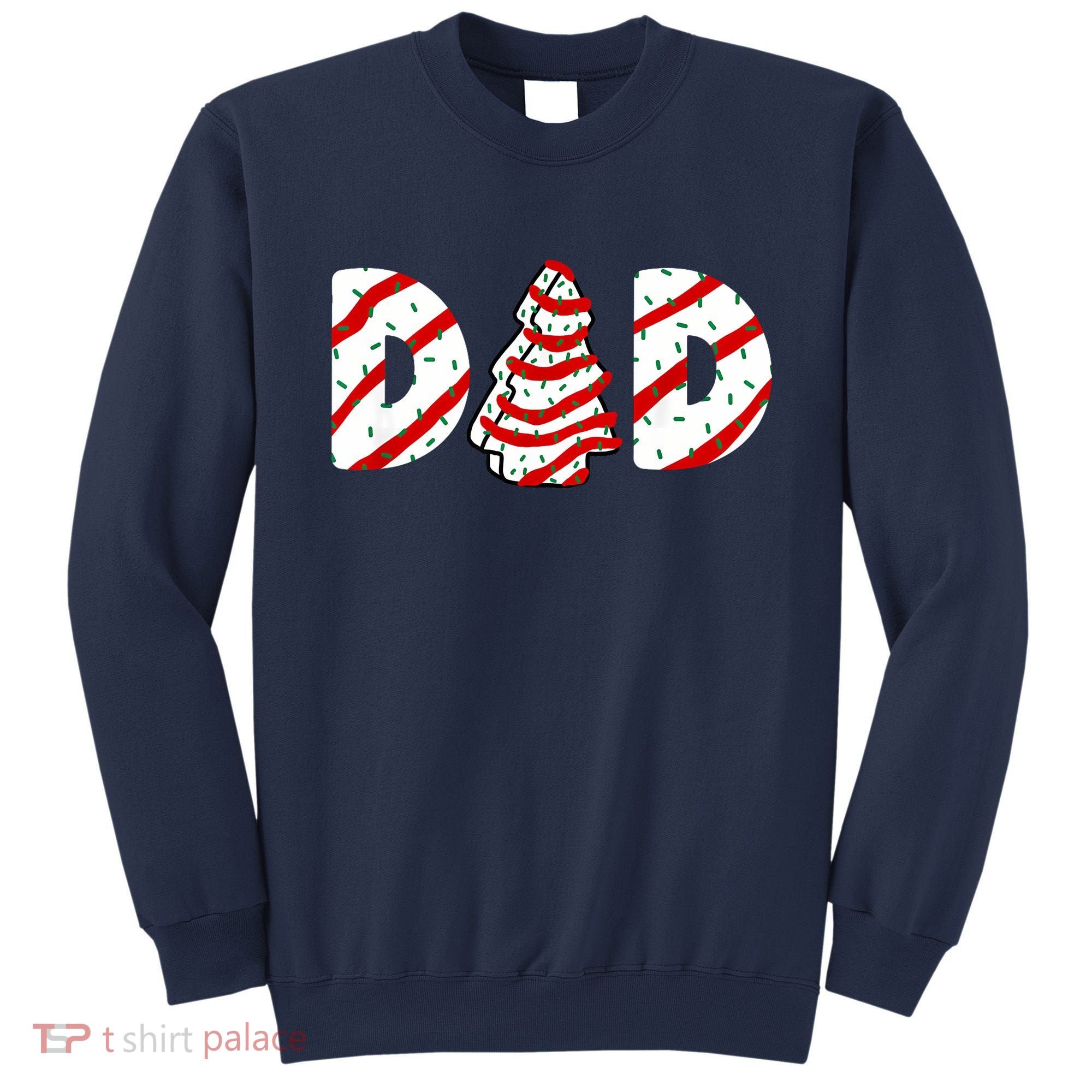 Christmas Tree Cake Matching Family Party Pajama Dad Sweatshirt