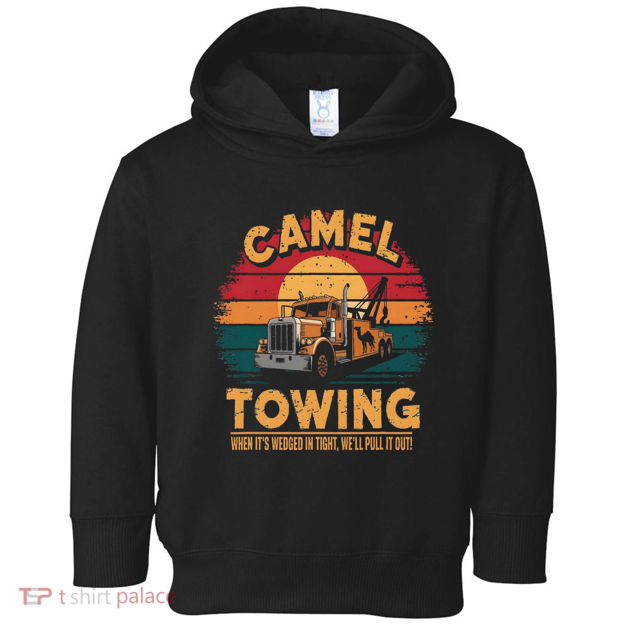 Camel Towing Cool Humor Adult Humor Camel Towing Toddler Hoodie