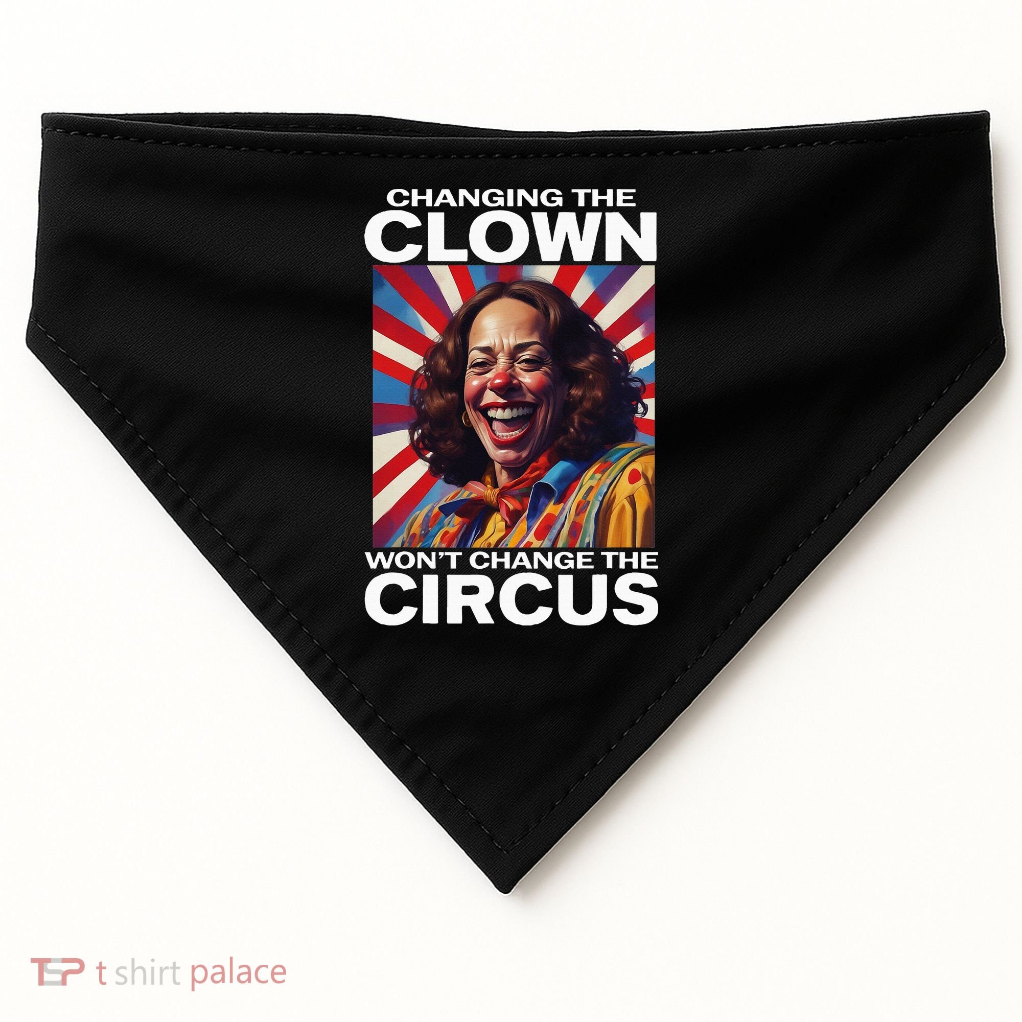 Changing The Clown WonT Change The Circus Kamala Clown USA-Made Doggie Bandana