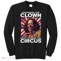 Changing The Clown WonT Change The Circus Kamala Clown Sweatshirt thumb 0
