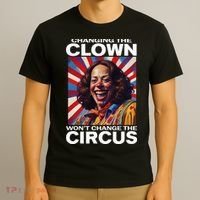 Changing The Clown WonT Change The Circus Kamala Clown T-Shirt thumb 3