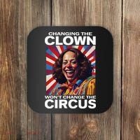 Changing The Clown WonT Change The Circus Kamala Clown Coaster thumb 0