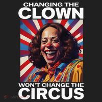 Changing The Clown WonT Change The Circus Kamala Clown Hat thumb 2