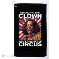 Changing The Clown WonT Change The Circus Kamala Clown Golf Towel thumb 0