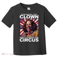 Changing The Clown WonT Change The Circus Kamala Clown Toddler T-Shirt thumb 0