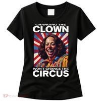 Changing The Clown WonT Change The Circus Kamala Clown Women's T-Shirt thumb 0