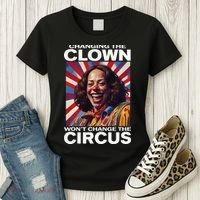 Changing The Clown WonT Change The Circus Kamala Clown Women's T-Shirt thumb 3