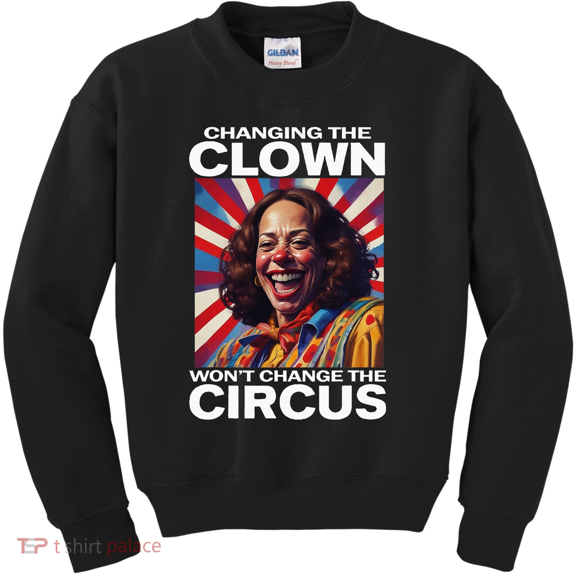 Changing The Clown WonT Change The Circus Kamala Clown Kids Sweatshirt