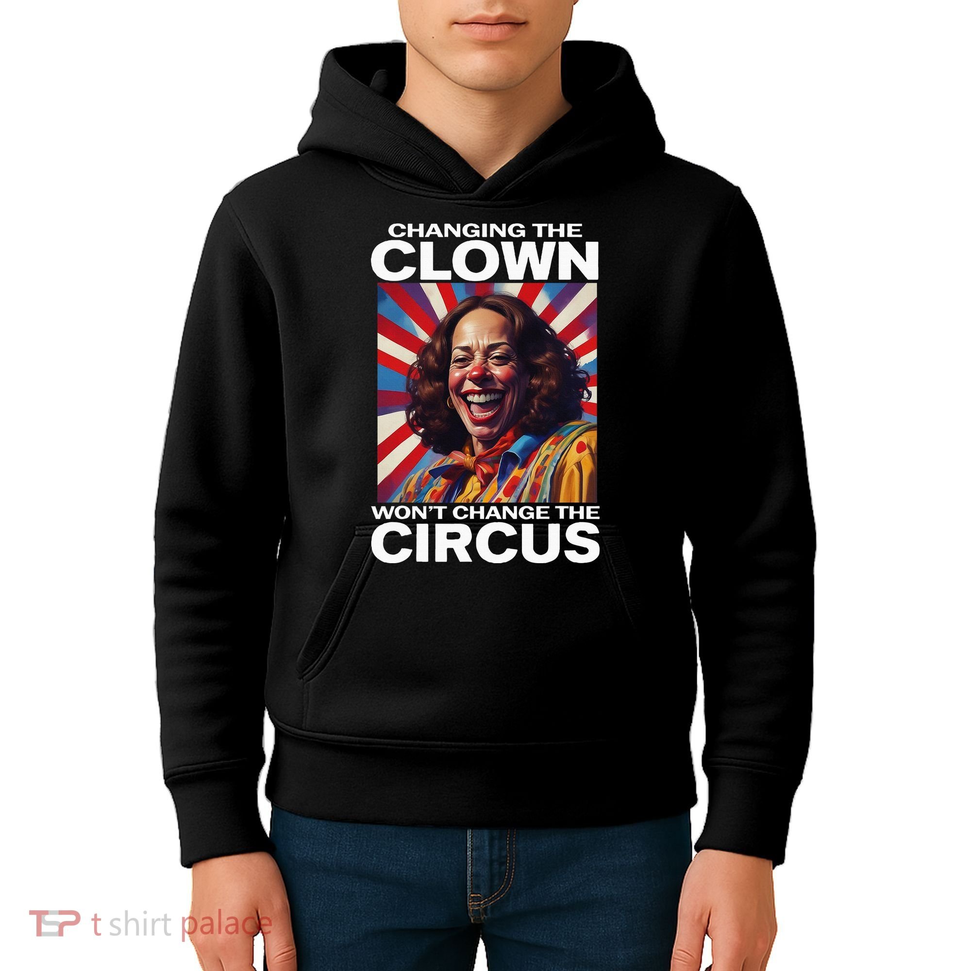 Changing The Clown WonT Change The Circus Kamala Clown Kids Hoodie